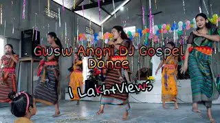 Gwsw Angni DJ Gospel Dance ||Nitamoni Boro||