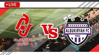 🔴Al-Jandal vs Al Bukayriyah  LIVE Match Score Streaming Full HD |  Saudi Arabia Division 1 2024
