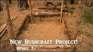New Bushcraft Project! Part2- Building The Framework