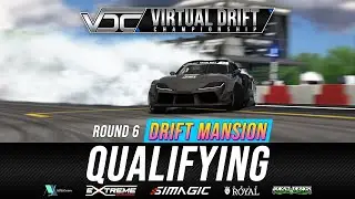 VDC 2024 | Round 6 - The Drift Mansion | QUALIFYING | FINALS