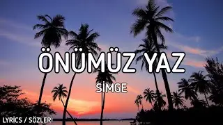 Simge - Önümüz Yaz [Lyrics / Sözleri]