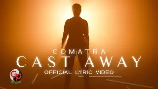 Comatra - Cast Away (Official Lyric Video)