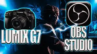 How To Connect The Panasonic Lumix G7 to OBS Studio