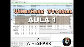 Wireshark Tutorial - Aula 1 - Interface/Arquivos  