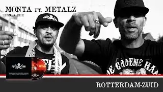 Monta  ft. Metalz - Rotterdam Zuid | Prod. DEE