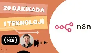 20 Dakikada 1 Teknoloji - n8n