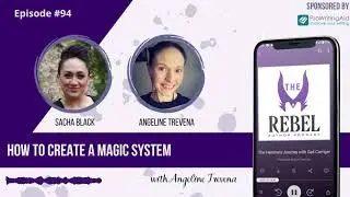 094 How to Create a Magic System with Angeline Trevena