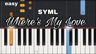 Where's My Love- SYML EASY Piano Tutorial