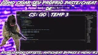 Atualizando Offsets, AntiCh3at Bypass e menu #2 - Como criar seu Próprio Paste/Ch3at de CS:GO|TEMP 3