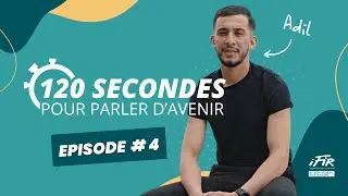 120 SEC POUR PARLER D'AVENIR ⏱️ | Episode #4 - Adil, Aide Soignant