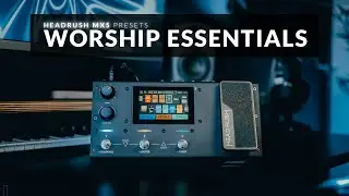 Worship Essentials | Headrush MX5