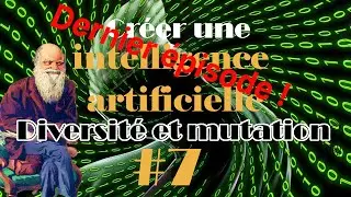 CREER UN ALGORITHME GENETIQUE - Dernier épisode - Diversité et mutation