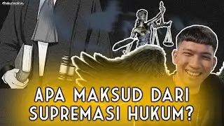 PENGERTIAN SUPREMASI HUKUM