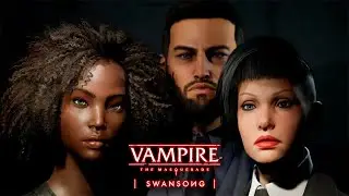 VAMPIRE THE MASQUERADE SWANSONG | ПРОХОЖДЕНИЕ #3