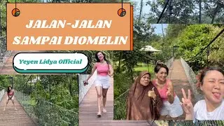 DUA HARI BERSAMA YEYEN!