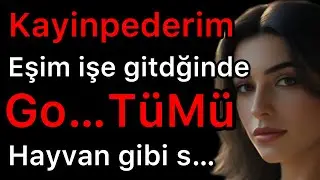 Kayinpederim eşimin yerine benimle…