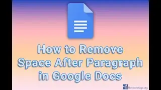 How to Remove Space After Paragraph in Google Docs
