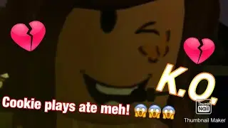 Cookie plays ate meh! 😱😱😱