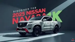 Discover the 2025 Nissan Navara in Stunning 4K