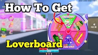 How to Get Loverboard in Baddies Roblox - Full Guide