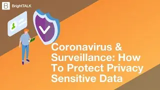 Coronavirus & Surveillance: How To Protect Privacy Sensitive Data