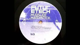Futuretech - Mudslide