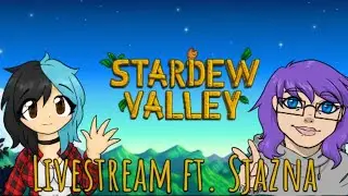 Stardew Valley ft Sjazna ¦ Where's my Storm?! ¦ Pre-Birthday Livestream