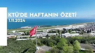 KTÜ'de Haftanın Özeti 1.11.2024