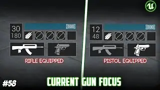 UE4: TUTORIAL #58 | Focus current gun display (Division style HUD)