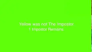 Among Us “Yellow was not The Impostor.” Green Screen Remake  [Accurate]
