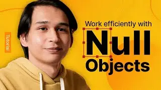 How to Use Null Objects | After Effects Tutorials for Beginners