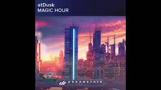 atDusk - Magic Hour (Single)