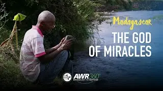 New Video: “The God of Miracles” | AWR360° Miracle Story