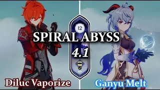 C1 Ganyu Melt & C2 Diluc Vaporize| New Spiral Abyss 4.1 | Genshin Impact