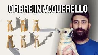 Come si fanno le ombre spiegato in maniera semplice - lezione di acquerello