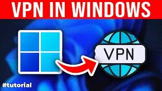 How to Set Up a VPN in Windows 11 (Manual Guide)