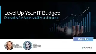 Level Up Your IT Budget  Designing for Approvability and Impact