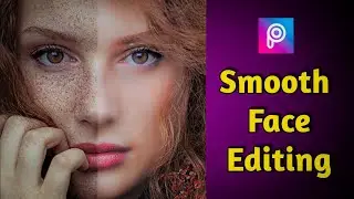 Face Smooth Editing Secret | Skin Smoothing Tutorial | PicsArt Editing Tutorial  🔥