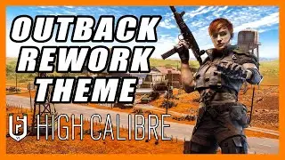 Outback Rework Music Theme - Operation High Calibre - Rainbow Six Siege