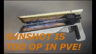 SUNSHOT THE PVE GOD (Destiny 2)