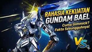 ASAL USUL KEMUNCULAN GUNDAM FRAME BAEL