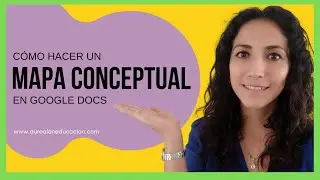 ¿Cómo hacer un MAPA CONCEPTUAL en GOOGLE DOCS💚? 🤔