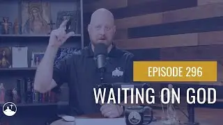 Waiting On God