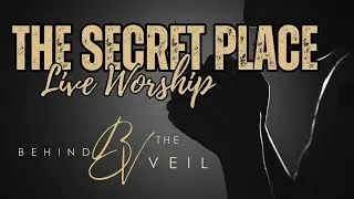 The Secret Place: Live Worship