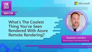 What's the coolest thing you've seen rendered with Azure Remote Rendering?
