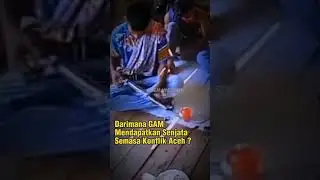 Darimana GAM Mendapatkan Senjata Semasa Konflik Aceh ? 