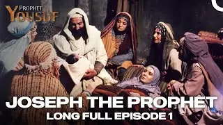 Joseph The Prophet Episode 1 | Long Full Episode | Urdu Dubbed | Prophet Yousuf