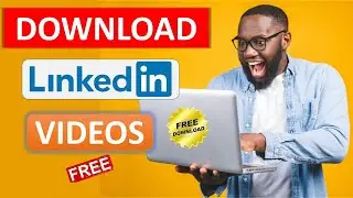 How to download LinkedIn Videos free & no watermark