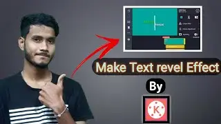How To Make Text Revel With Animation? kinemaster Editing | Som Adak