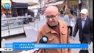 es tv - halkın gündemi - sosyal medya gerçekleri yansıtıyor mu